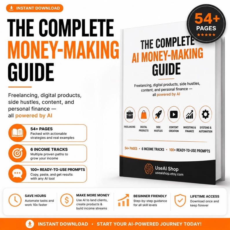 The Complete AI Money Making Guide 55 Page Ebook Freelancing Digital Products Side Hustles